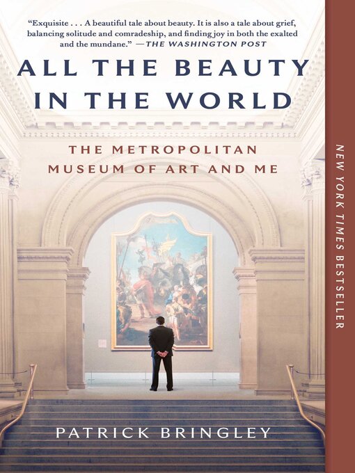 Title details for All the Beauty in the World by Patrick Bringley - Available